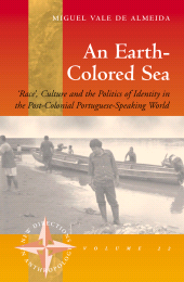 E-book, An Earth-colored Sea : 'Race', Culture and the Politics of Identity in the Post-Colonial Portuguese-Speaking World, Berghahn Books