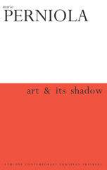 E-book, Art & Its Shadow, Perniola, Mario, Bloomsbury Publishing