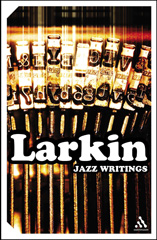 E-book, Jazz Writings, Larkin, Philip, Bloomsbury Publishing