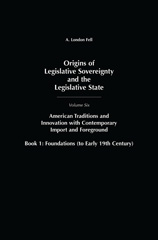 E-book, Origins of Legislative Sovereignty and the Legislative State, Fell, A. London, Bloomsbury Publishing