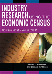 E-book, Industry Research Using the Economic Census, Boettcher, Jennifer C., Bloomsbury Publishing