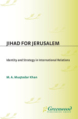 E-book, Jihad for Jerusalem, Khan, M.A., Bloomsbury Publishing