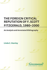 eBook, The Foreign Critical Reputation of F. Scott Fitzgerald, 1980-2000, Bloomsbury Publishing