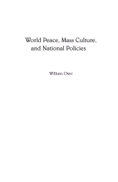 E-book, World Peace, Mass Culture, and National Policies, Over, William, Bloomsbury Publishing