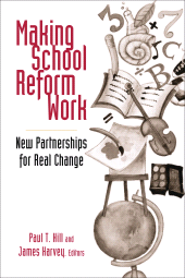 eBook, Making School Reform Work : New Partnerships for Real Change, Brookings Institution Press