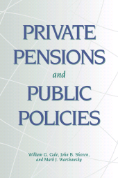 E-book, Private Pensions and Public Policies, Brookings Institution Press