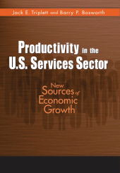 eBook, Productivity in the U.S. Services Sector : New Sources of Economic Growth, Brookings Institution Press
