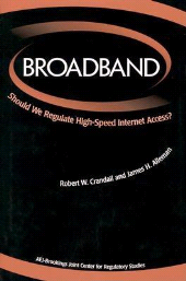 eBook, Broadband : Should We Regulate High-Speed Internet Access?, Brookings Institution Press