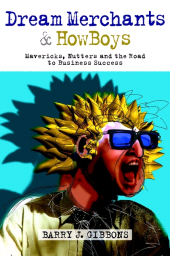 E-book, Dream Merchants& HowBoys : Mavericks, Nutters and the Road to Business Success, Capstone