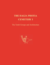 E-book, The Hagia Photia Cemetery I : The Tomb Groups and Architecture, Davaras, Costis, Casemate Group