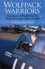 eBook, Wolfpack Warriors : The Story of World War II's Most Successful Fighter Outfit, Casemate Group