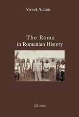 E-book, The Roma in Romanian History, Central European University Press