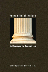E-book, From Liberal Values to Democratic Transition : Essays in Honor of Janos Kis, Central European University Press