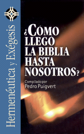 E-book, Cómo llegó la Biblia hasta nosotros?, Editorial CLIE