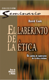 E-book, El laberinto de la ética : Un camino de exploración de la ética cristiana, Editorial CLIE