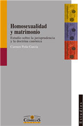 E-book, Homosexualidad y matrimonio : estudio sobre la jurisprudencia y la doctrina canónica, Peña García, Carmen, Universidad Pontificia Comillas