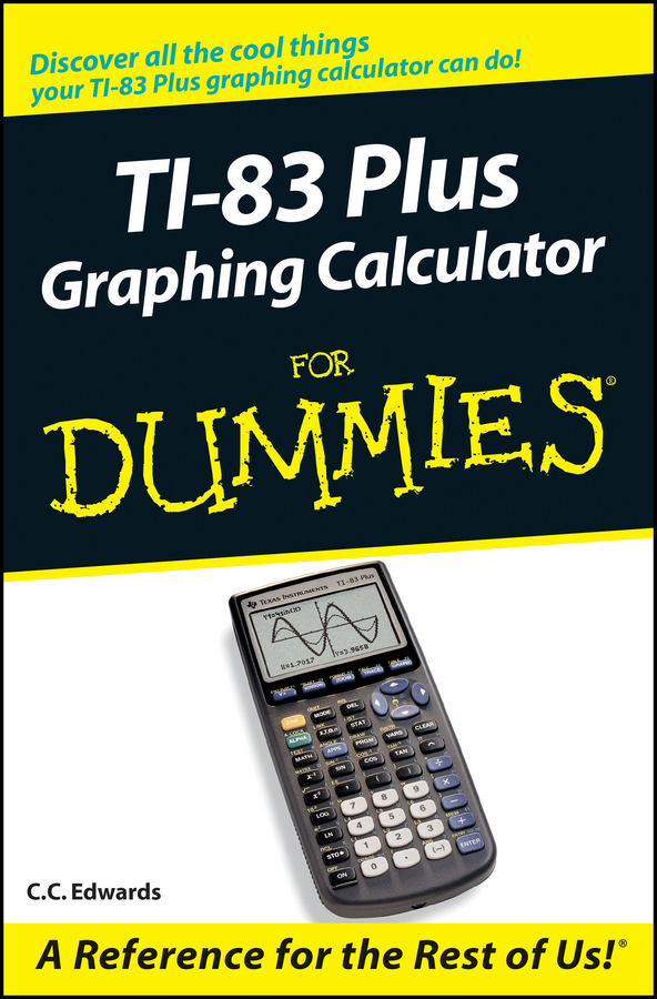 E-book, TI-83 Plus Graphing Calculator For Dummies, For Dummies