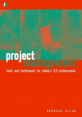m, Project Management : Tools and Techniques for Today's ILS Professional, Facet Publishing