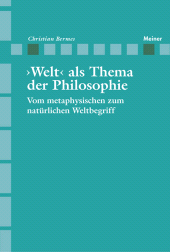 E-book, Welt' als Thema der Philosophie : Vom metaphysischen zum natürlichen Weltbegriff, Felix Meiner Verlag