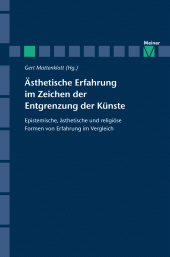 E-book, Ästhetische Erfahrung im Zeichen der Entgrenzung der Künste : Epistemische, ästhetische und religiöse Formen von Erfahrung im Vergleich, Felix Meiner Verlag