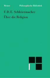 E-book, Über die Religion : Reden an die Gebildeten unter ihren Verächtern, Felix Meiner Verlag