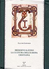 E-book, Medioevo latino : la cultura dell'Europa cristiana, Leonardi, Claudio, SISMEL edizioni del Galluzzo