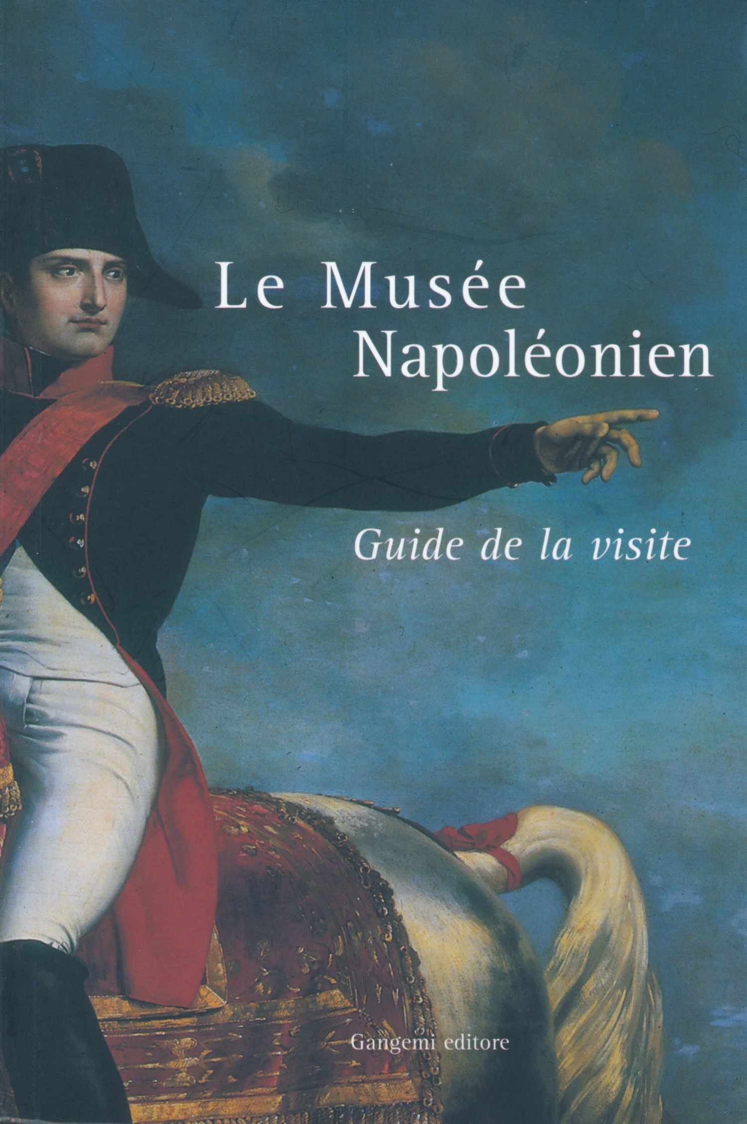 E-book, Le Musée Napoléonien : guide de la visite, Gangemi