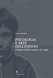 eBook, Psicologia e arte dell'evento : storia eventualista, 1977-2003, Ferraris, Paola, 1959-, Gangemi