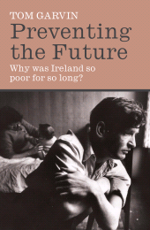 E-book, Preventing the Future : Why was Ireland so poor for so long?, Gill Books