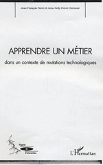 E-book, Apprendre un metier : Dans un contexte de mutations technologiques, Perret-Clermont, Anne-Nelly, L'Harmattan