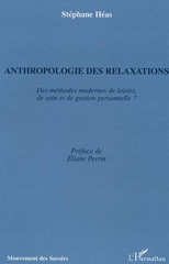 E-book, Anthropologie des relaxations : Des méthodes modernes de loisirs, de soin et de gestion personnelle ?, L'Harmattan
