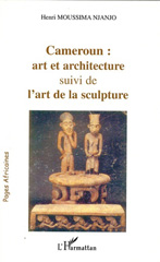 E-book, Cameroun : Art et architecture : Suivi de l'art de la sculpture, L'Harmattan
