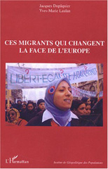 eBook, Ces migrants qui changent la face de l'Europe, Dupaquier, Jacques, L'Harmattan