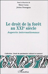 E-book, Droit de la forêt au XXIe siècle : Aspects internationaux, Fromageau, Jérôme, L'Harmattan