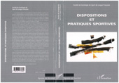E-book, Dispositions et pratiques sportives : Débats actuels en sociologie du sport, L'Harmattan