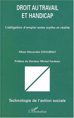 E-book, Droit au travail et handicap : L'obligation d'emploi entre mythe et réalité, Coulibaly, Alban Alexandre, L'Harmattan