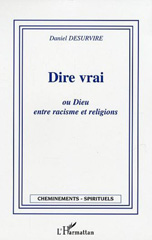 E-book, Dire vrai ou Dieu entre racisme et religion, L'Harmattan