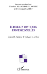 E-book, Ecrire les pratiques professionnelles : Dispositifs d'analyse de pratiques et écriture, L'Harmattan