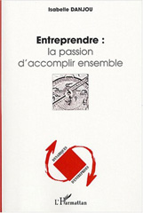 E-book, Entreprendre : La passion d'accomplir ensemble, L'Harmattan