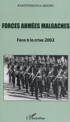 E-book, Forces armées malgaches : Face à la crise 2002, L'Harmattan