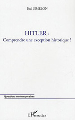 eBook, Hitler : Comprendre une exception historique ?, Simelon, Paul, L'Harmattan