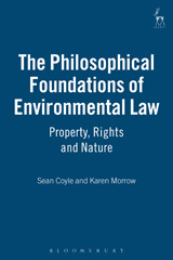 eBook, The Philosophical Foundations of Environmental Law, Hart Publishing