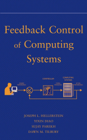 E-book, Feedback Control of Computing Systems, IEEE Press