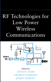 E-book, RF Technologies for Low Power Wireless Communications, IEEE Press