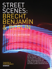 E-book, Street Scenes : Brecht, Benjamin and Berlin, Intellect