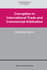 E-book, Corruption in International Trade and Commercial Arbitration, Sayed, Abdulhay, Kluwer Law International