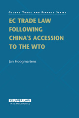 E-book, EC Trade Law Following China's Accession to the WTO, Hoogmartens, Jan., Kluwer Law International