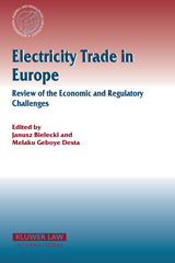 E-book, Electricity Trade in Europe Review of the Economic and Regulatory Changes, Kluwer Law International