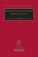 E-book, Intellectual Property Harmonisation within ASEAN and APEC, Kluwer Law International
