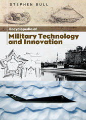 E-book, Encyclopedia of Military Technology and Innovation, Bull, Stephen, Bloomsbury Publishing